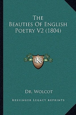 The Beauties of English Poetry V2 (1804) the Beauties of English Poetry V2 (1804)