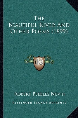 The Beautiful River And Other Poems (1899)