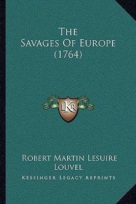 The Savages Of Europe (1764)