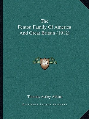 The Fenton Family Of America And Great Britain (1912)