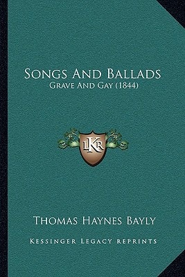 Songs And Ballads: Grave And Gay (1844)
