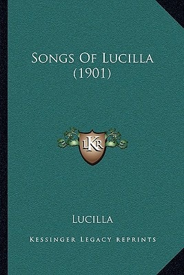 Songs Of Lucilla (1901)