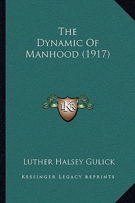 The Dynamic Of Manhood (1917)
