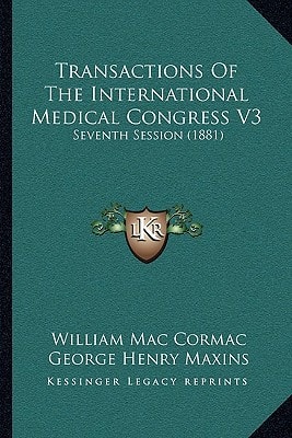 Transactions Of The International Medical Congress V3: Seventh Session (1881)