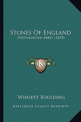 Stones Of England: Westminster Abbey (1878)