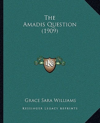 The Amadis Question (1909)
