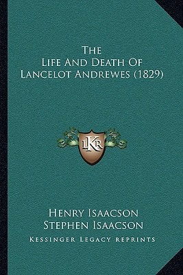 The Life And Death Of Lancelot Andrewes (1829)