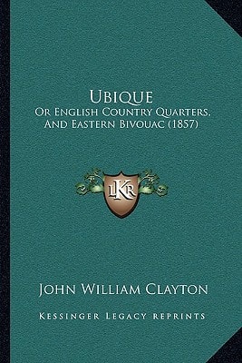 Ubique: Or English Country Quarters, And Eastern Bivouac (1857)