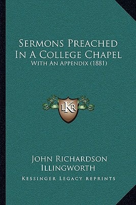 Sermons Preached In A College Chapel: With An Appendix (1881)
