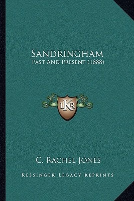 Sandringham: Past And Present (1888)
