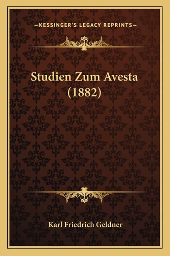 Studien Zum Avesta (1882)