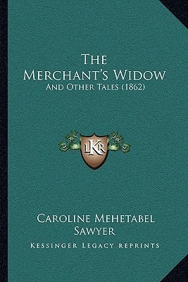 The Merchant's Widow: And Other Tales (1862)