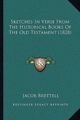 Sketches In Verse From The Historical Books Of The Old Testament (1828)