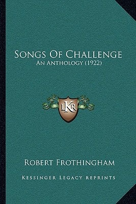 Songs Of Challenge: An Anthology (1922)