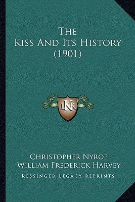 The Kiss And Its History (1901)