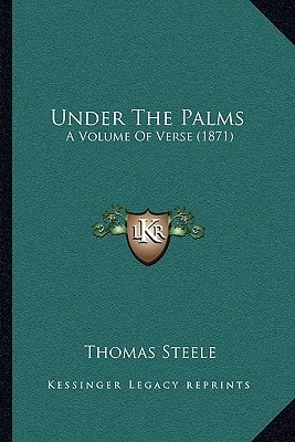 Under The Palms: A Volume Of Verse (1871)