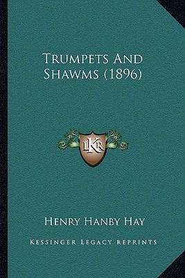 Trumpets And Shawms (1896)