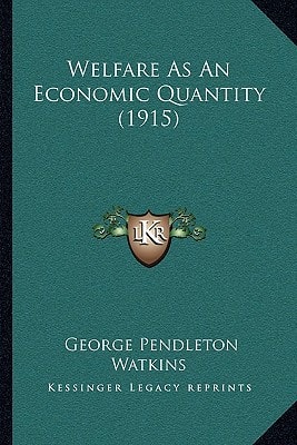 Welfare As An Economic Quantity (1915)