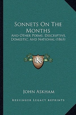 Sonnets On The Months: And Other Poems, Descriptive, Domestic, And National (1863)