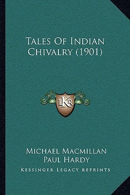 Tales Of Indian Chivalry (1901)