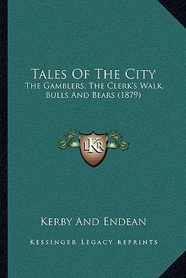 Tales Of The City: The Gamblers, The Clerk's Walk, Bulls And Bears (1879)