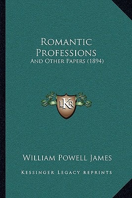 Romantic Professions: And Other Papers (1894)