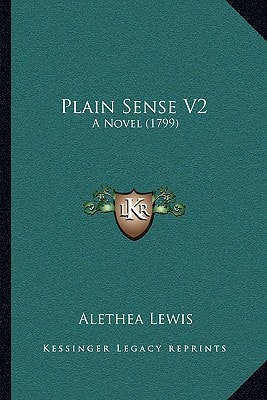 Plain Sense V2: A Novel (1799)