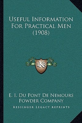 Useful Information For Practical Men (1908)