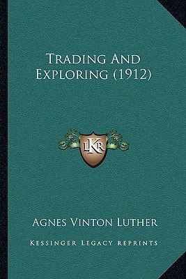 Trading And Exploring (1912)