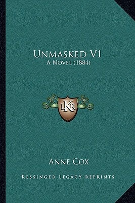 Unmasked V1: A Novel (1884)