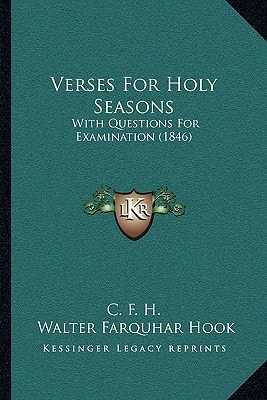 Verses For Holy Seasons: With Questions For Examination (1846)