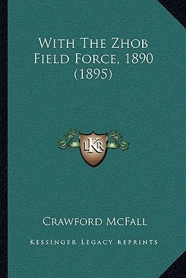 With The Zhob Field Force, 1890 (1895)