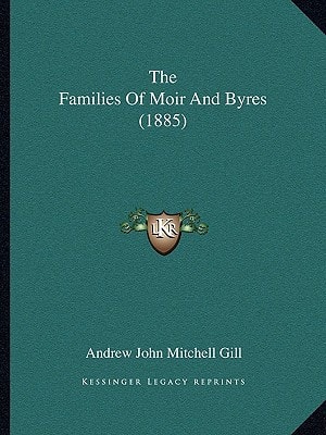 The Families Of Moir And Byres (1885)