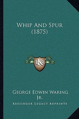 Whip And Spur (1875)