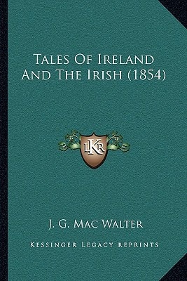Tales Of Ireland And The Irish (1854)