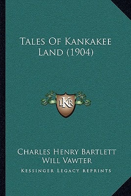 Tales Of Kankakee Land (1904)