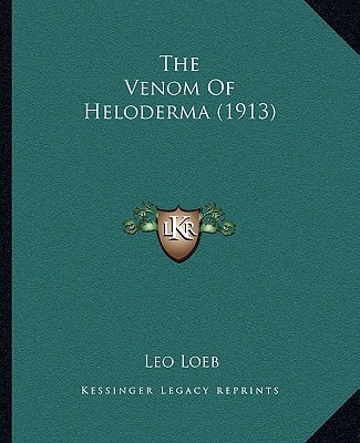 The Venom Of Heloderma (1913)