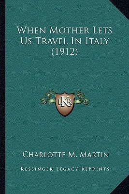 When Mother Lets Us Travel In Italy (1912)