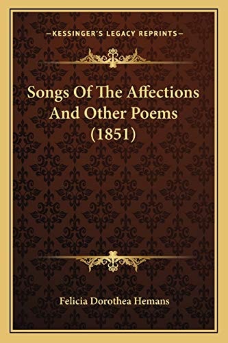 Songs Of The Affections And Other Poems (1851)