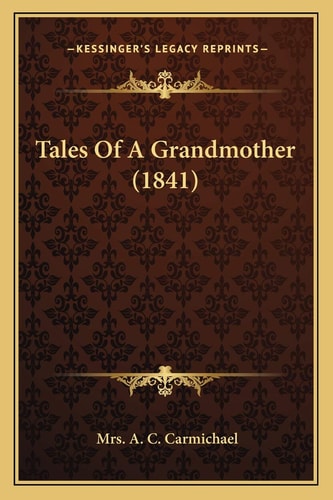 Tales Of A Grandmother (1841)