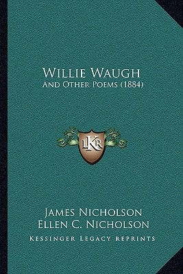Willie Waugh: And Other Poems (1884)
