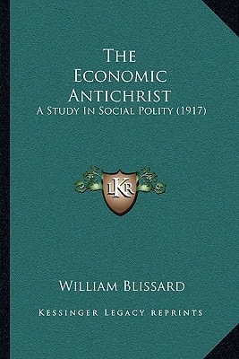 The Economic Antichrist: A Study In Social Polity (1917)