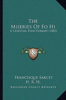 The Miseries Of Fo Hi: A Celestial Functionary (1883)