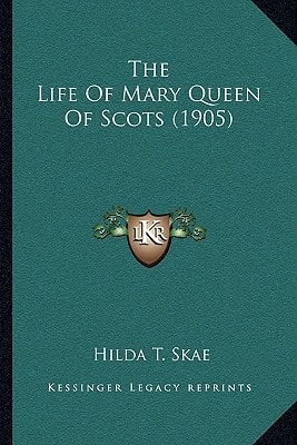 The Life Of Mary Queen Of Scots (1905)