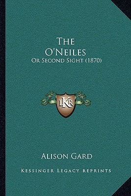 The O'Neiles: Or Second Sight (1870)
