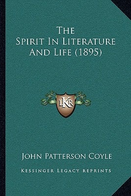 The Spirit In Literature And Life (1895)