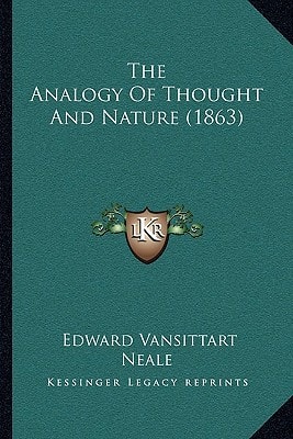 The Analogy Of Thought And Nature (1863)