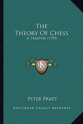 The Theory Of Chess: A Treatise (1799)