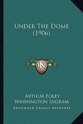 Under The Dome (1906)
