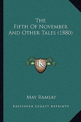 The Fifth Of November And Other Tales (1880)